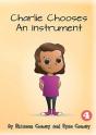 Charlie Chooses An Instrument - Preview