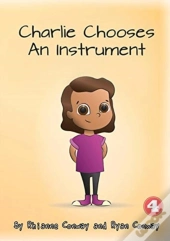 Charlie Chooses An Instrument