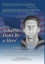 'Charlie, Don'T Be A Hero' - Preview