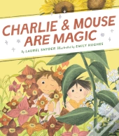 Charlie & Mouse Are Magic
