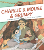 Charlie & Mouse & Grumpy: Book 2