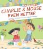 Charlie & Mouse Even Better - Preview