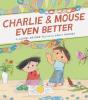 Charlie & Mouse Even Better - Preview