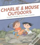 Charlie & Mouse Outdoors