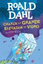 Charlie e o Grande Elevador de Vidro - Preview