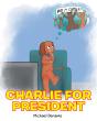 Charlie For President - Preview
