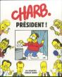 Charlie Hebdo : Charb Président ! - Preview