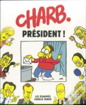 Charlie Hebdo : Charb Président !