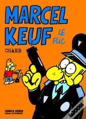 Charlie Hebdo : Marcel Keuf Le Flic