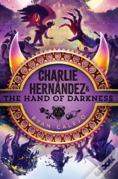 Charlie Hernandez & The Hand Of Darkness