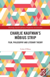 Charlie Kaufmanâ€™S Mobius Strip