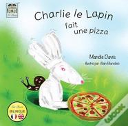 Charlie Le Lapin Fait Une Pizza