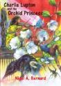 Charlie Lupton And The Orchid Princess - Preview