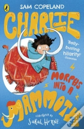 Charlie Morphs Into A Mammoth
