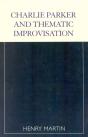 Charlie Parker And Thematic Improvisation - Preview