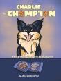 Charlie The Chomp'Ion: When Winning Comes With A Consequence - Preview