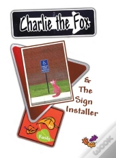Charlie The Fox And The Sign Installer