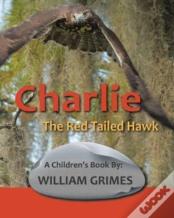 Charlie The Red-Tailed Hawk