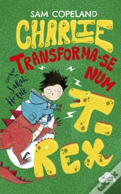 Capa do artigo Charlie Transforma-se num T-Rex