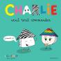 Charlie Veut Tout Commander - Preview