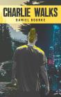 Charlie Walks - Preview