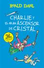 Charlie Y El Gran Ascensor De Cristal (Colección Alfaguara Clásicos) - Preview