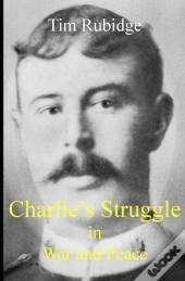 Charlie'S Struggle In War And Peace