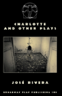 Charlotte And Other Plays - Preview