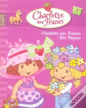 Capa do artigo Charlotte Aux Fraises Fête Pâques