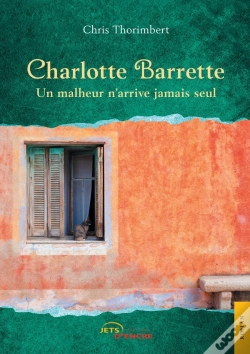 Capa do artigo Charlotte Barrette ; Un Malheur N'Arrive Jamais Seul