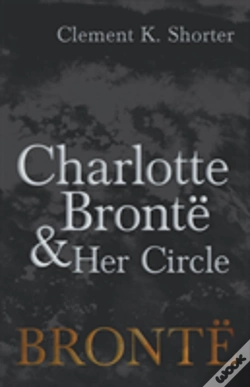 Capa do artigo Charlotte Brontã¯Â¿Â½ And Her Circle