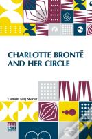Charlotte Bronte And Her Circle