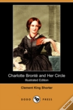 Capa do artigo Charlotte Bronte And Her Circle (Illustrated Edition) (Dodo Press)