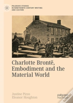 Capa do artigo Charlotte Bronte, Embodiment And The Material World