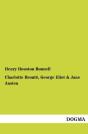 Charlotte Bronte, George Eliot - Preview