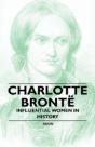Charlotte Bronte - Influential Women In History - Preview