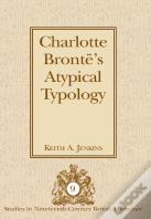 Charlotte Bronte'S Atypical Typology