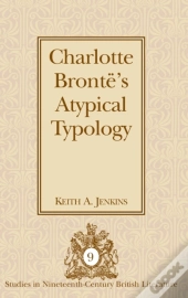 Charlotte Bronte'S Atypical Typology