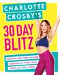 Charlotte Crosby'S 30-Day Blitz - Preview