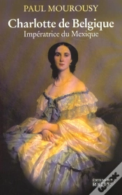 Capa do artigo Charlotte De Belgique : Impératrice Du Mexique
