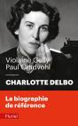 Charlotte Delbo ; La Biographie De Référence - Preview