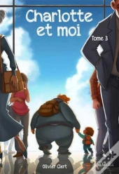 Charlotte Et Moi Tome 3