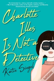 Capa do artigo Charlotte Illes Is Not A Detective
