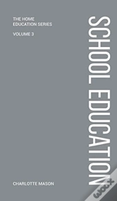 Charlotte Mason'S School Education