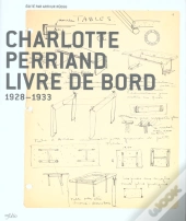 Charlotte Perriand - Livre De Bord 1928-1933