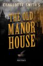 Charlotte Smith'S The Old Manor House - Preview
