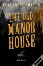 Charlotte Smith'S The Old Manor House