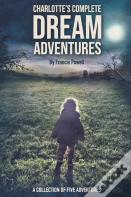 Charlotte'S Complete Dream Adventures