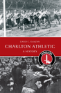 Charlton Athletic A History - Preview