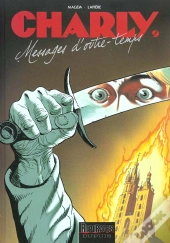Charly T.9; Messages D'Outre-Temps